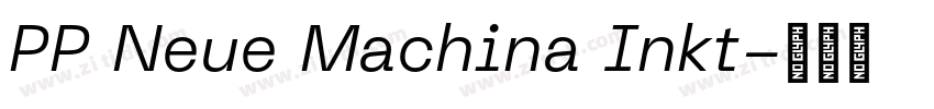 PP Neue Machina Inkt字体转换 PP Neue Machina Inkt字体转换